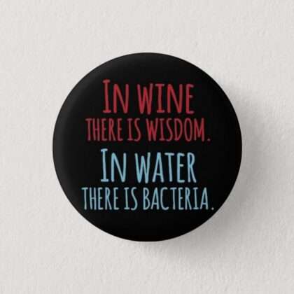 In wine there is wisdom